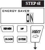 OPERATION STEP 6I Energy Saver operation: Set to OFF or ON. When set to OFF, the display backlight is always on.
