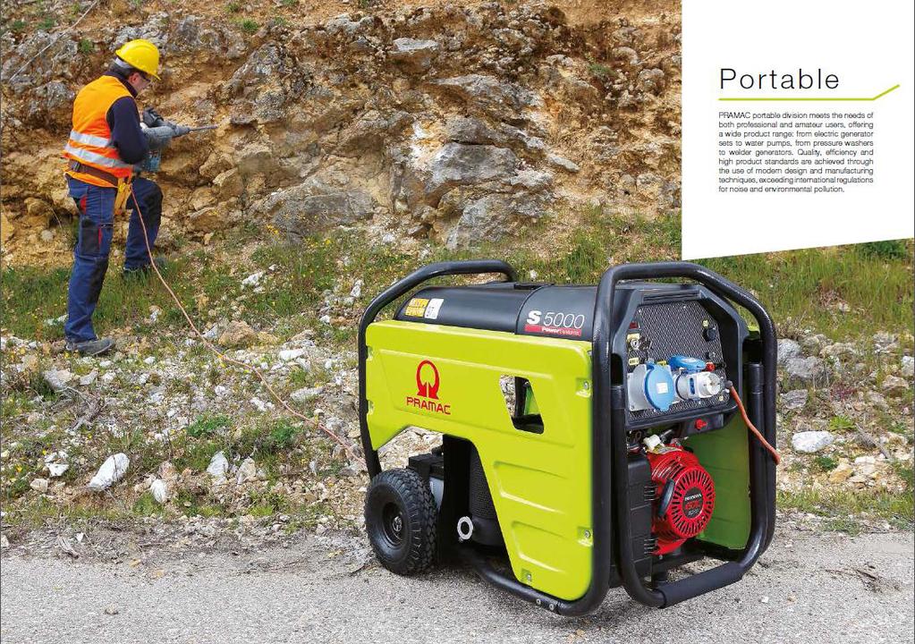 PORTABLE PRAMAC portable division meets the needs of both professional and amateur users, offering a wide product range: