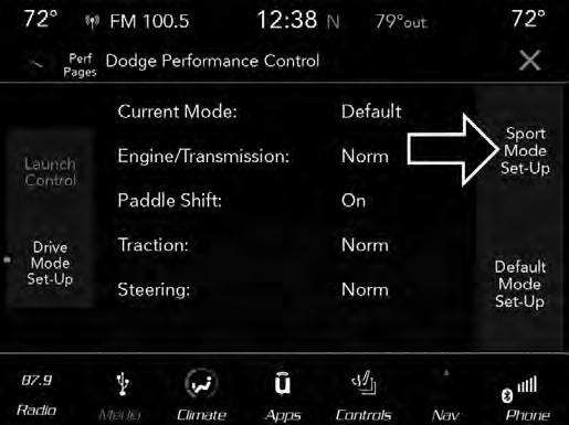 24 PERFORMANCE CONTROL SPORT MODE Sport button on the instrument panel switch bank to put the vehicle in Sport Mode and activate these settings.
