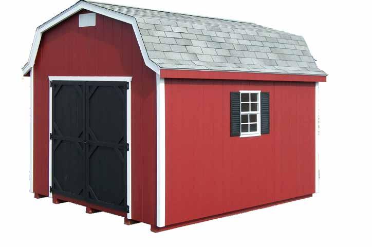 Classic Holland barn Standard Features Includes 1 Standard Double Door (Wood or Fiberglass) 1-18x23 Windows on Sheds up to 10