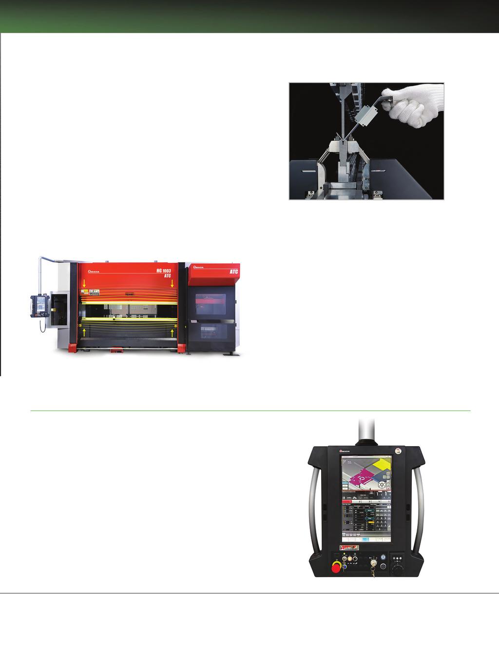 Bİ-S Bend Indicator Sensor Automatic detection and compensation of material spring-back Eliminate test bends and reduce setup Automatic angle adjustment ensures high-quality production bending even