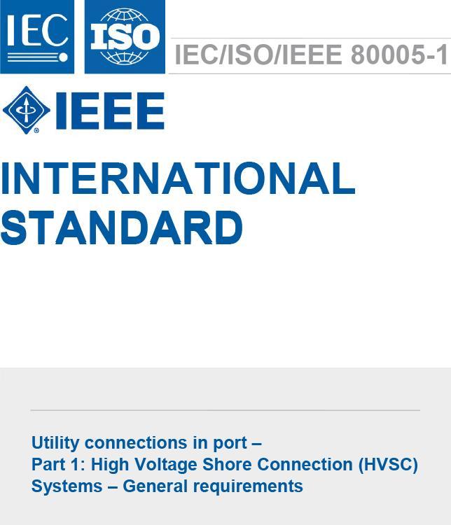 /// High Voltage Shore Connection (HVSC) Communication Interface Description for Various Type of Vessels IEC/ISO/IEEE 80005-1:2012(E) This standard describes the data interface of shore and ship as