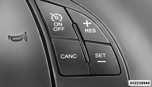 UNDERSTANDING THE FEATURES OF YOUR VEHICLE 93 second time. The cruise control indicator light will turn off. The system should be turned off when not in use. WARNING!