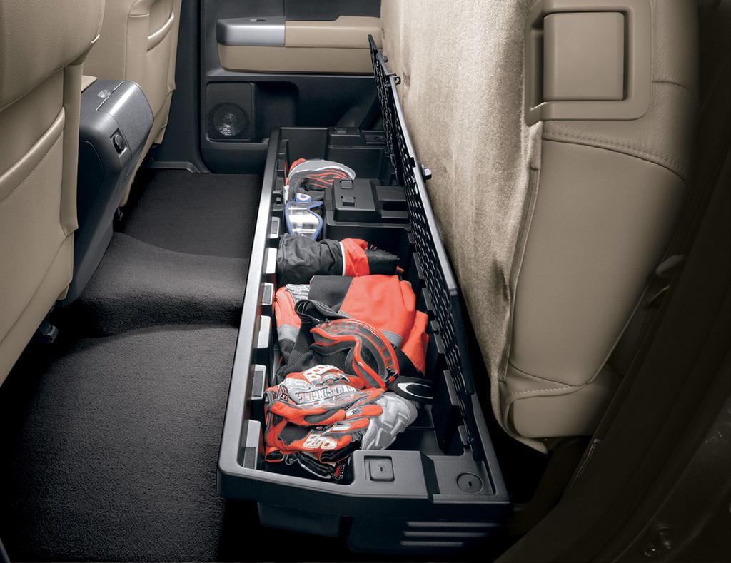 INTERIOR 5 /11 Under Seat Storage The Tundra is designed to haul big loads, but sometimes you need to take extra care of small items that can t ride loose in the bed.