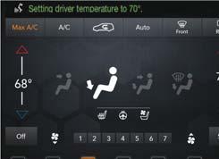 After the beep, say one of the following commands: Set driver temperature to 70 degrees Set passenger