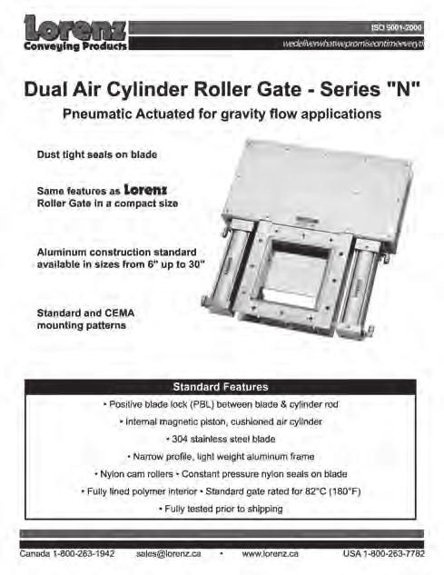 Roller Gate Series N Discharge Valve Series H Roller Gates are installed in gravity applications requiring frequent cycling.