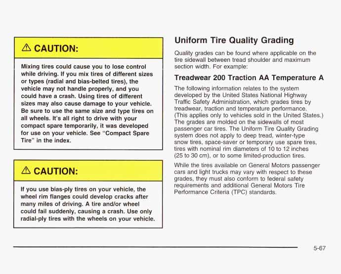 Uniform Tire Quality Grading Mix---J tires could cause yo-. JO lose control while driving.