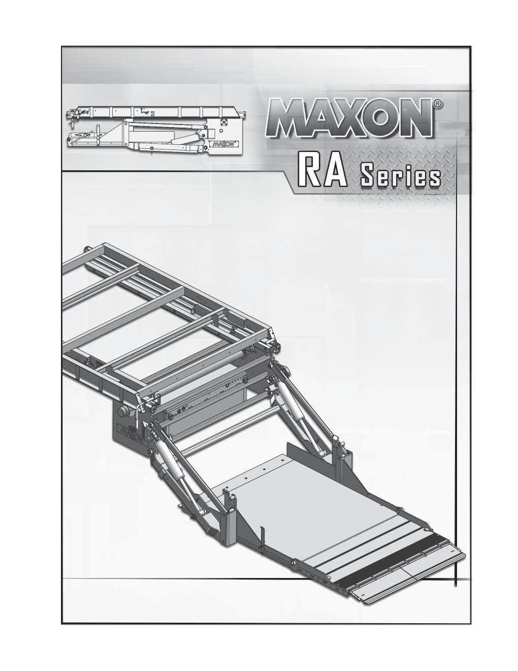 M-13-01 REV. D SEPTEMBER 2017 INSTALLATION MANUAL RA-35 & RA-45 To fi nd maintenance and parts information for your RA Liftgate, go to www.maxonlift.com.