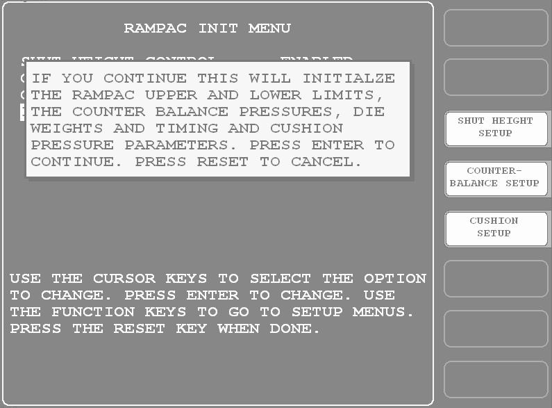 1115200 RamPAC User Manual Figure 3-4. RamPAC Initialization Menu with Initialize Parameters Warning Displayed 2. Press ENTER to continue with the Initialize Parameters process.