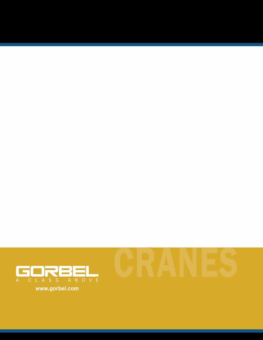 OVERVIEW BROCHURE Work Station Cranes Jib Cranes Cleveland Tramrail OVERVIEW DVD FOR MORE INFORMATION Your authorized Gorbel dealer can give you more information on what makes Gorbel s Ergonomic Work