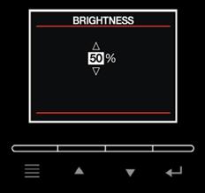 BRIGHTNESS Use Up and Down buttons to change the brightness of LCD display. Press ENTER button to apply the changes. The default value is 50%.