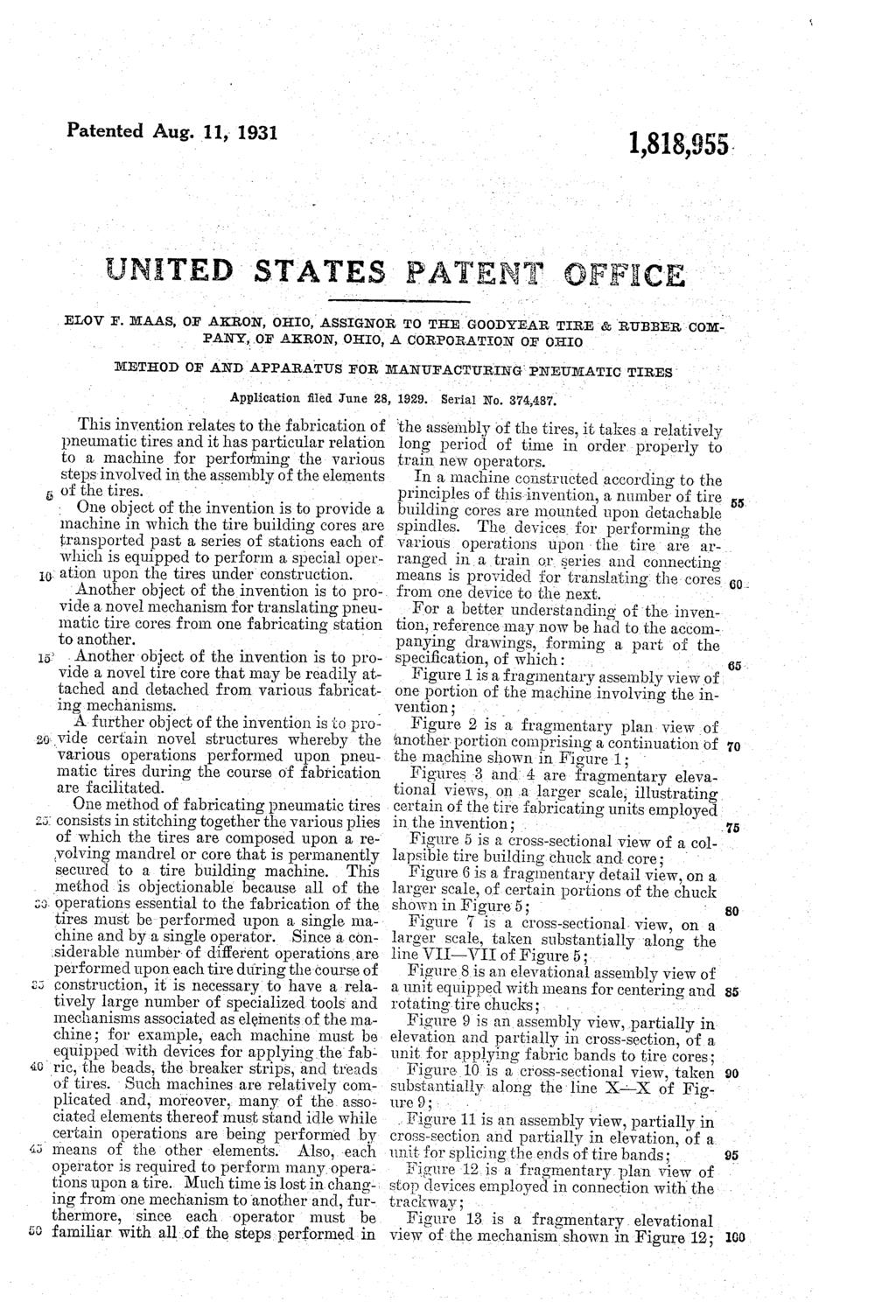 Patented Aug. 11, 1931 1,818,955. UNITED STATES PATENT OFFICE ELov F. MAAs, OF AKRON, OHIO, ASSIGNOR TO THE GOODYEAR TIRE & RUBBER COM PANY, OF AKRON, OHIO, A CORPORATION OF ohio.