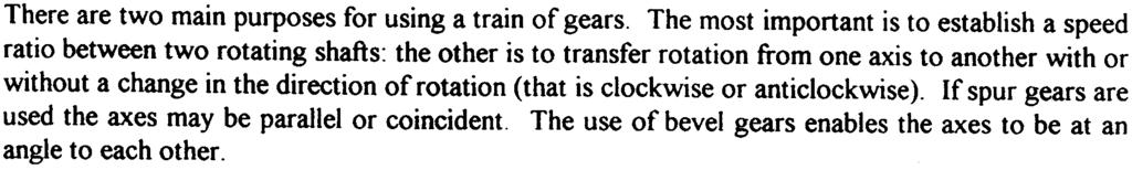 Gear Trains INTRODUCTION There are two main purposes for using a train of gears.