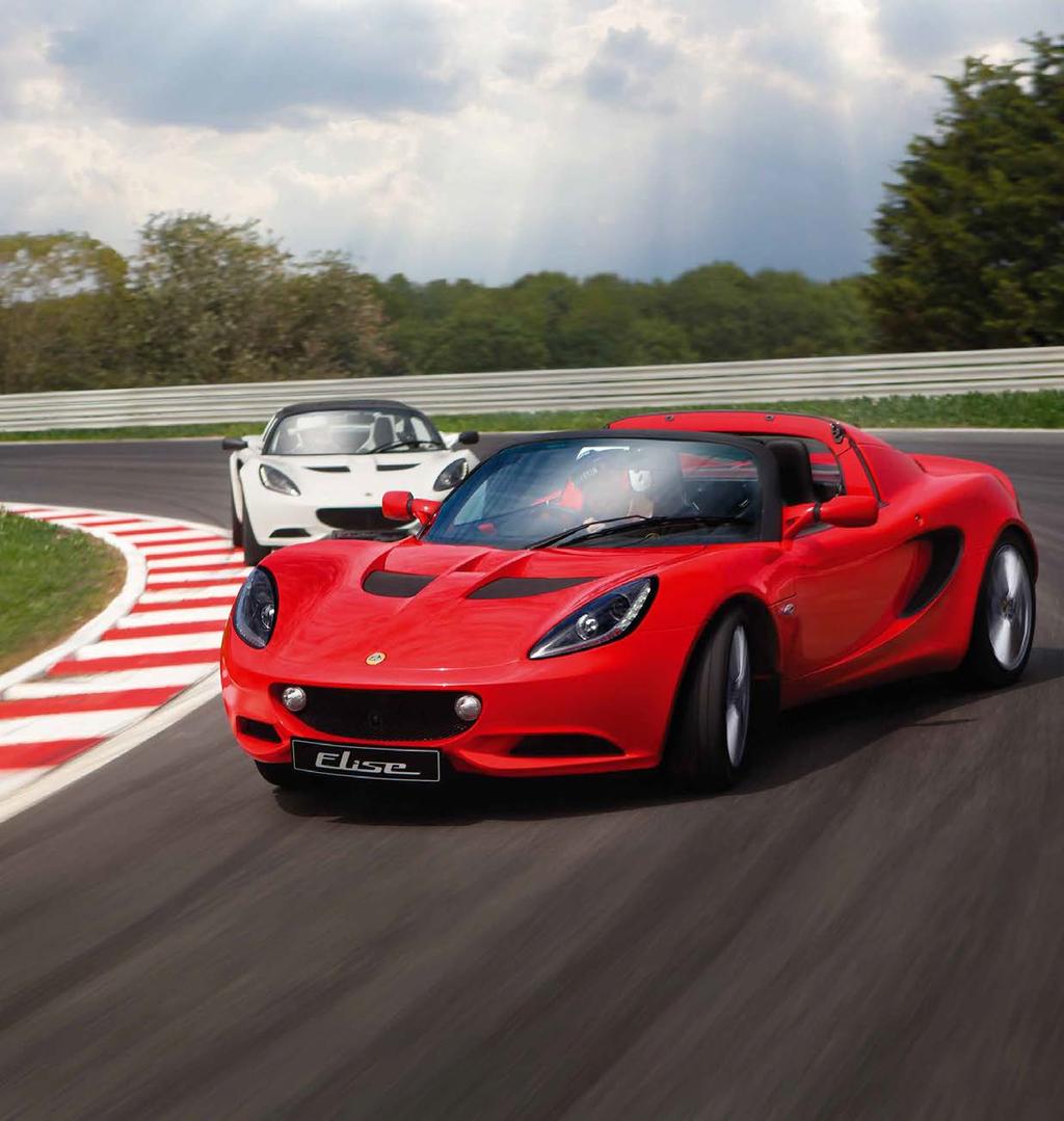 SUPERIOR ON TRACK A Lotus Elise is like a glove on the hand, a second skin channelling feedback into your hands and feet via the steering wheel and