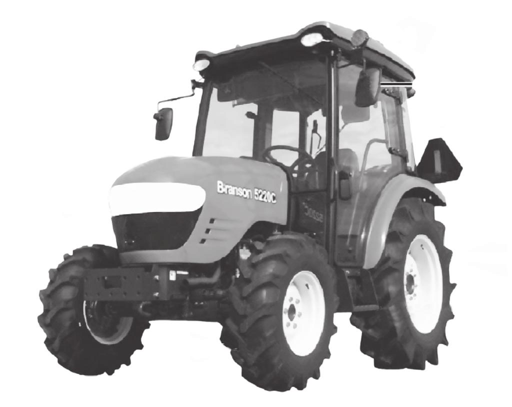 PREFACE THANK YOU FOR PURCHASING A BRANSON 25 SERIES TRACTOR. BEFORE USE, READ AND UNDERSTAND THIS MANUAL COMPLETE. 1. After reading this manual, keep it close to the tractor for immediate reference.