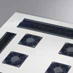 Top cover panel with active ventilation Top cover panel with active fans Top cover panel without active fans The covers with ventilation fans provide optimum and economical air conditioning for all