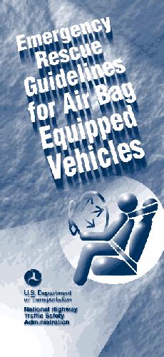 Page 1 of 9 Emergency Rescue Guidelines for Air Bag Equipped Vehicles Important Points to Remember Deployed air bags are not