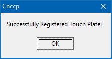 Once submitted, you should receive this message Section I Using the Touch Plate on Pendant Controlled Machines Make sure your touch plate