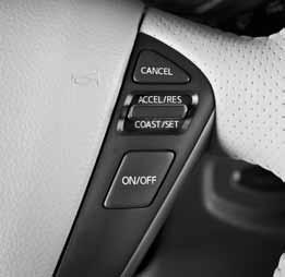first drive features CRUISE CONTROL The cruise control system enables you to set a constant cruising speed once the vehicle has reached 25 mph.