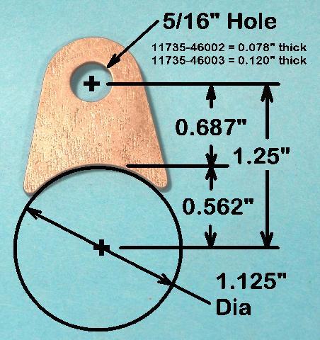 00+ -------------------------------------------- Volume purchase prices available. Tab, Weldment 5/16 Hole 1.250 Arc Mount (suits 1.250 or 1 1/4" tube) 0.078 thick Each PN 11735-47002 0.