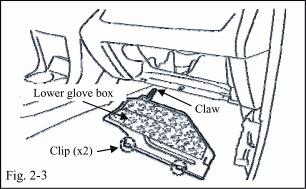 (b) Remove lower glove box trim. (Fig.