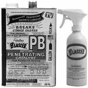 Lubricants B LASTER PB Penetrating Catalyst Powerful, concentrated penetrant that frees rusted or frozen parts by releasing the surface tension that causes parts to stick.