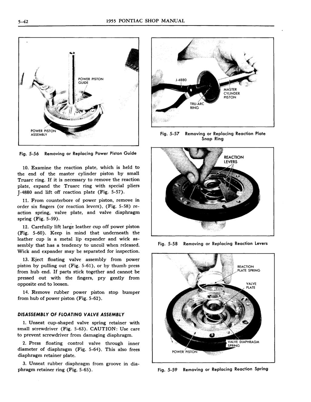 5-42 1955 PONTIAC SHOP MANUAL POWER PISTON GUIDE I Fig. 5-57 Removing or Replacing Reaction Plate Snap Ring Fig. 5-56 Removing or Replacing Power Piston Guide 10.