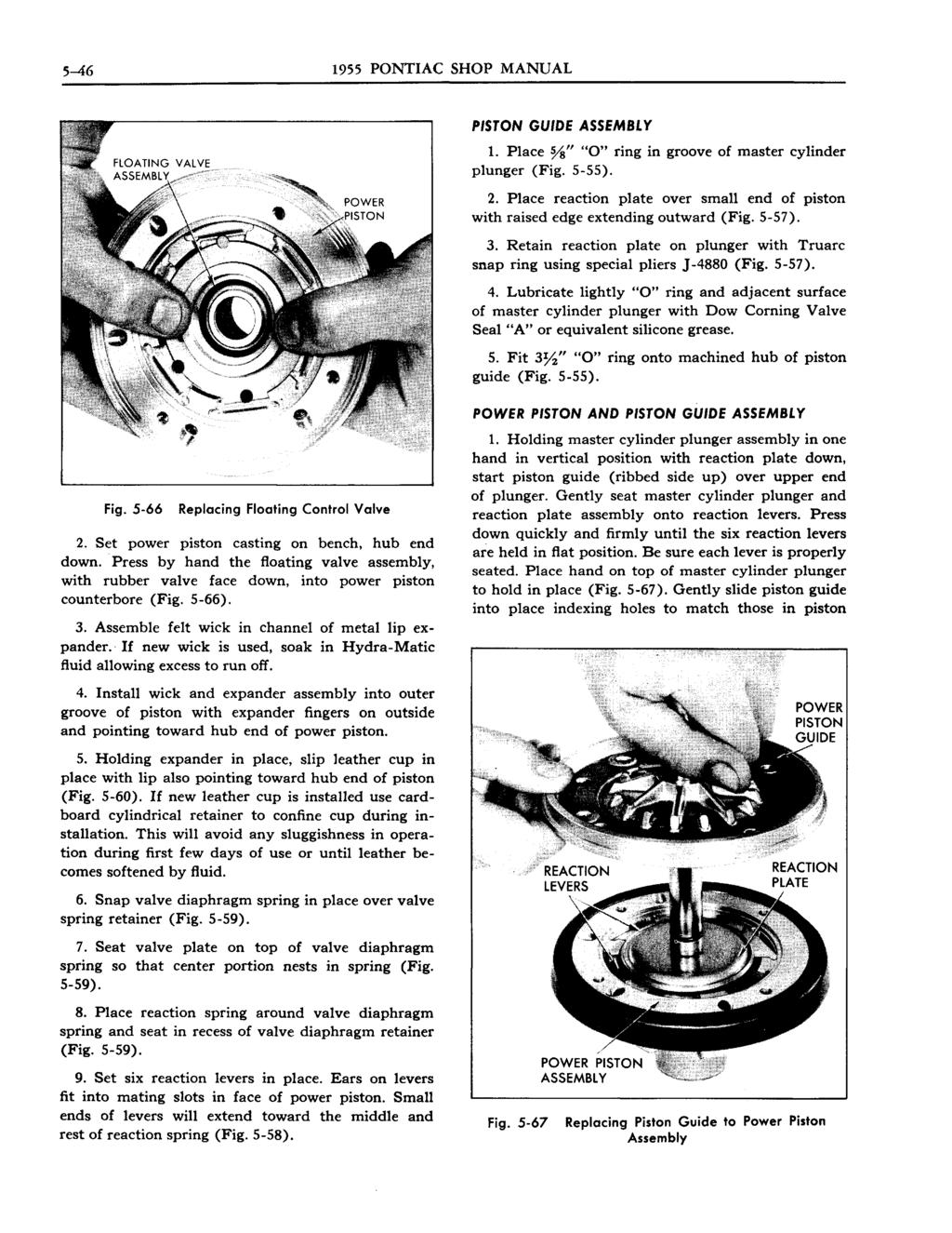 5-46 1955 PONTIAC SHOP MANUAL PISTON GUIDE ASSEMBLY 1. Place %" "0" ring in groove of master cylinder plunger (Fig. 5-55). 2.