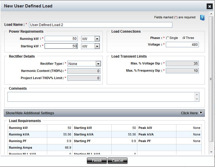 User Defined Load Entering User Defined Load Form Overview This form allows selecting a User Defined load. Load Name Enter a meaningful name here to describe your load. Load names should be unique.