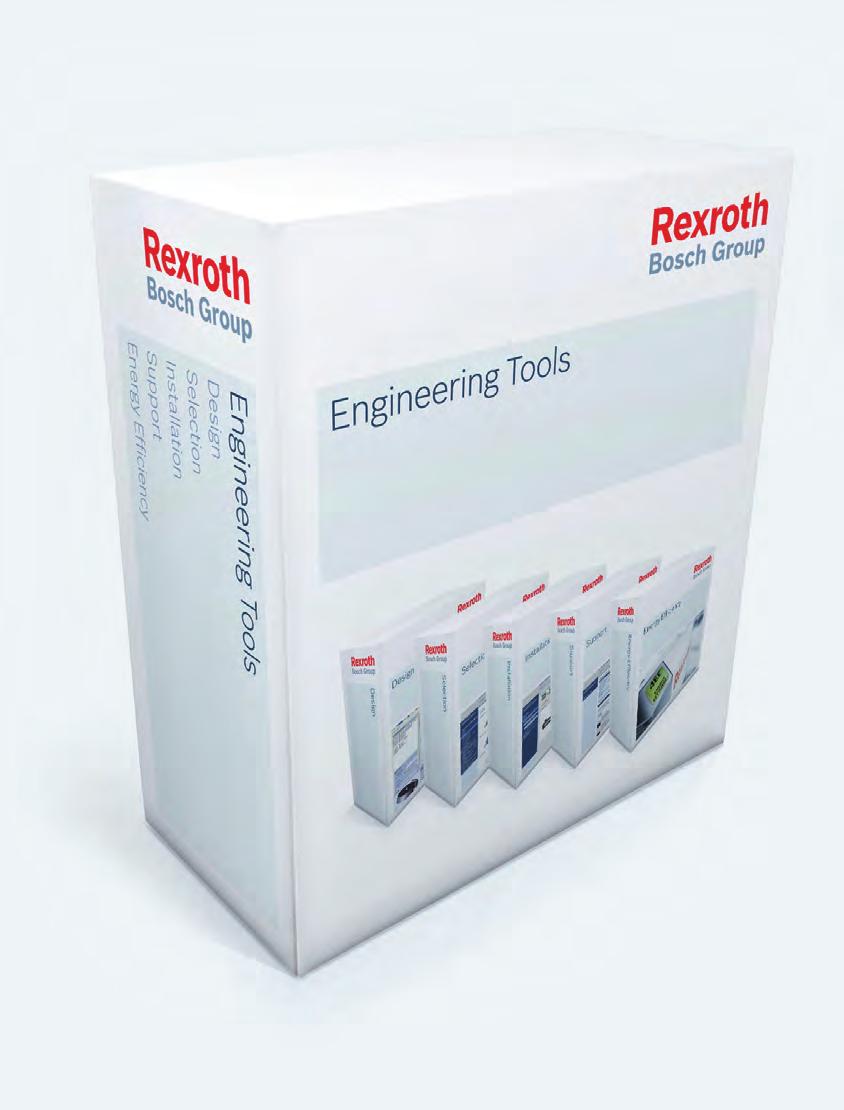 and systems into your machine and environment with Rexroth s Engineering Tools and support structure.