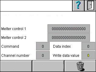Field bus data protocol: Standard Logging Show log activated When Standard is used: Melter control, binary value Command, decimal value Data index, decimal value Channel number, decimal value Write
