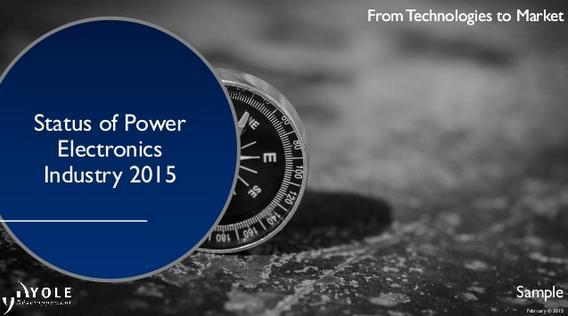 Status of Power Electronics Industry 2015 Released in