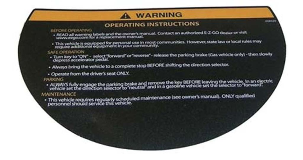 Before You Drive Read the Operating Instruction Label Review how the vehicle operates before you