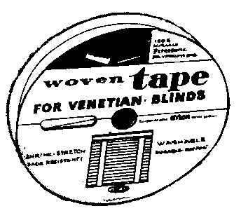 10 roll POLYESTER TWILL TAPE 65-430-1 1/2" - 72 yd/roll - white 10 roll 7.25 roll 9.45 roll VENETIAN BLIND TAPE 65-452 A-Spun - 72 yd/roll - white 5 roll 58.75 roll 75.