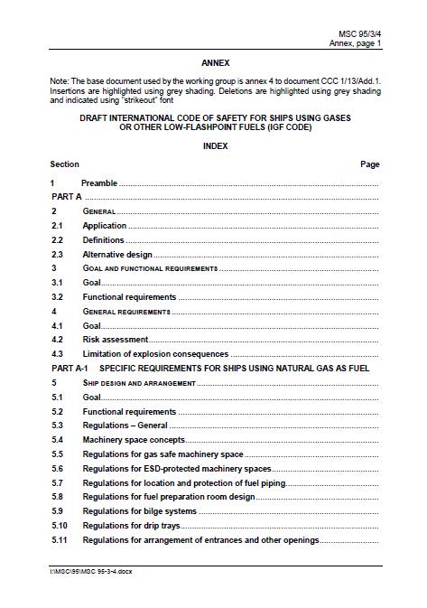 Regulatory Framework: Safety IMO Interim Guidelines on Safety for Natural Gas-Fueled Engine Installations in Ships (IMO Res. MSC.