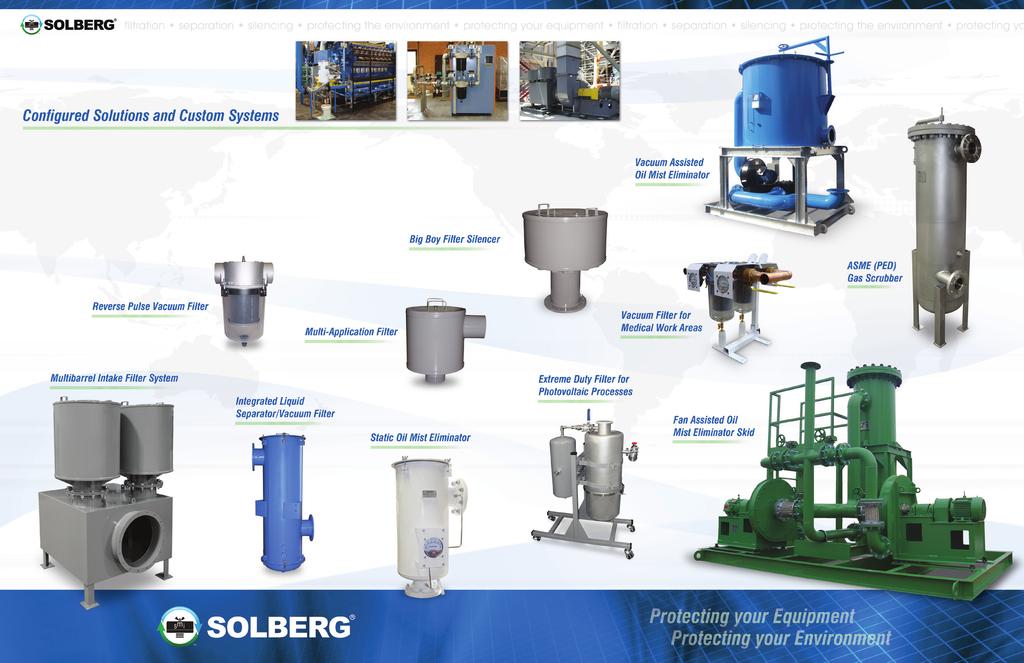 Experience has shown us a growing need for configured filtration products.