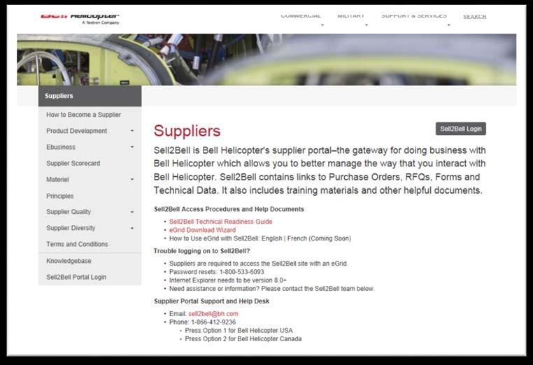 Becoming a Supplier to Bell On average 80% of our aircraft Bill of Material is sourced Our Sell2Bell portal is the gateway for suppliers Register as a potential supplier by going to