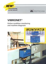 Glossary of PRÜFTECHNIK products Condition Monitoring hard wired systems VIBRONET Signalmaster is a modular on line system that provides comprehensive data on rotating machine operating condition.
