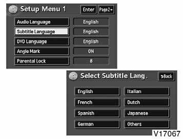 CHANGING THE SUBTITLE LANGUAGE To display the Select Subtitle Lang., push the Subtitle Language switch on the Setup Menu 1 screen. Select the language you want to read on the screen.