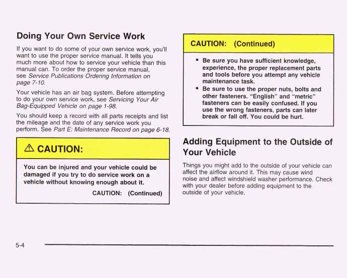 ~.--.I Doing Your Own Service Work If you want to do some of your own service work, you ll want to use the proper service manual.