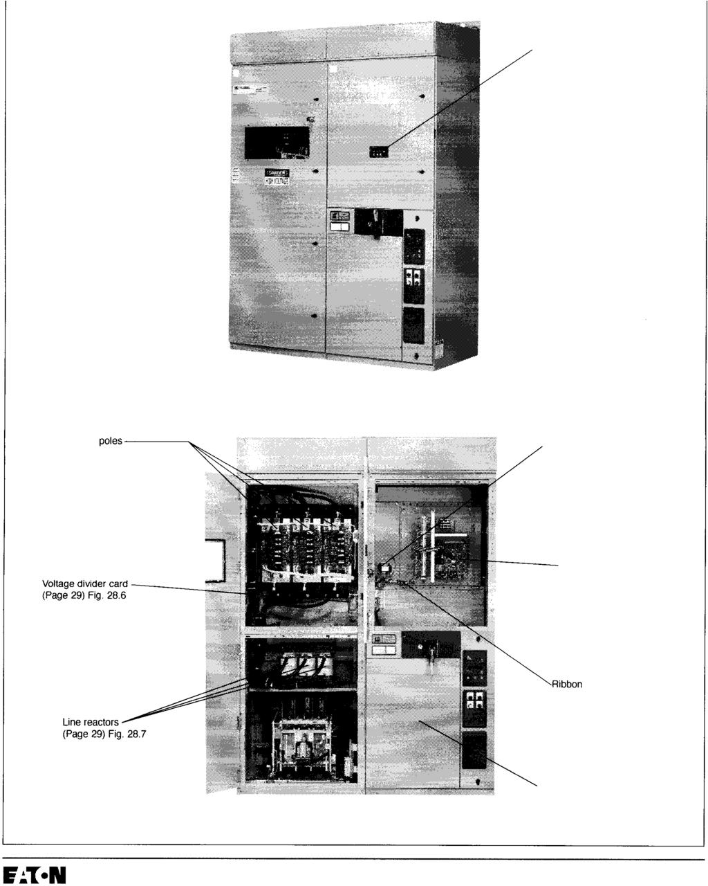 Renewal Parts Page 28 Effective: Marcil 2000 Cutler-Hammer Reduced Voltage Solid State (RVSS) Digital keypad display (Page 29) Fig. 28.1 Power poles----.,.