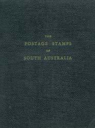 Prestige Philately - Auction No 168 Page: 62 LITERATURE (continued) 1074 L A Lot 1074 SOUTH AUSTRALIA: "The Postage Stamps of South Australia" compiled by a committee comrpising Messrs