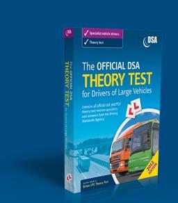 Other Official DSA Publications The Official DSA Theory Test for Drivers of Large Vehicles Includes every official LGV and PCV theory test revision question together with the full DSA explanation of