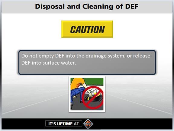 1.14 Disposal & Cleaning of DEF Caution, Do Not empty DEF