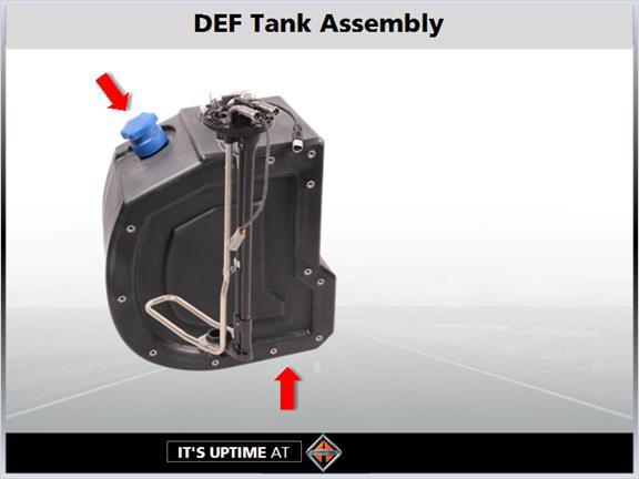 1.22 DEF Tank Assembly The first component we will discuss is the Diesel Exhaust Fluid Tank Assembly. The DEF Tank Assembly includes the tank and pickup assembly.