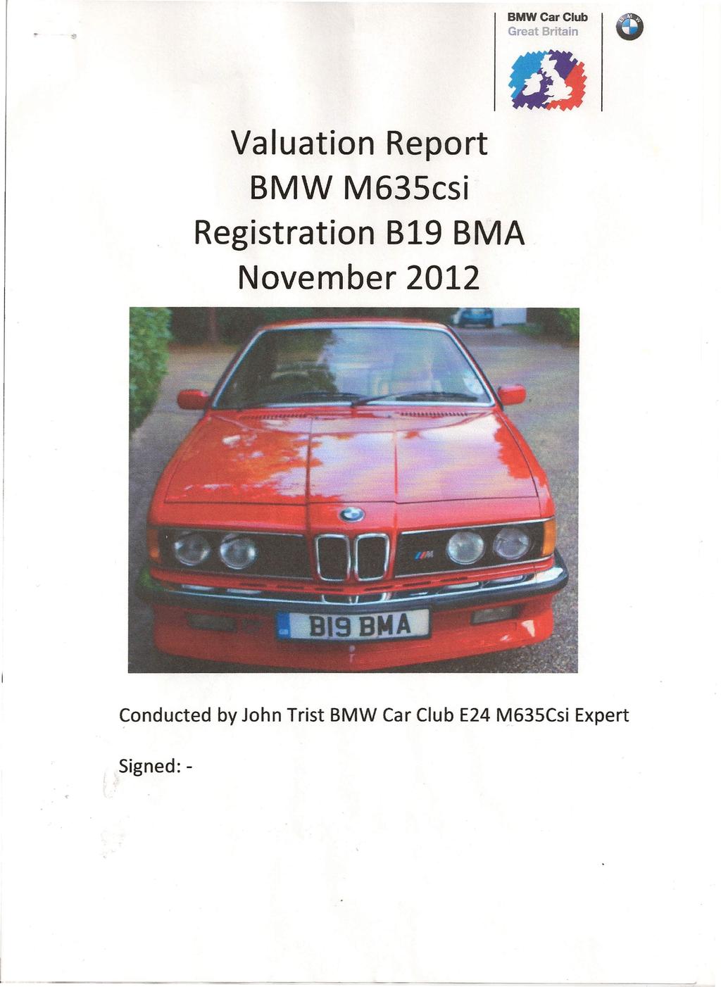 BMW Car Club Great Britain Valuation Report BMW M635csi Registration B19 BMA