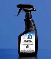 Ready-to-use formula; no mixing required. 16 Oz. Trigger Spray Bottle Part No. 04897840AD 1 Gallon Bottle Part No.
