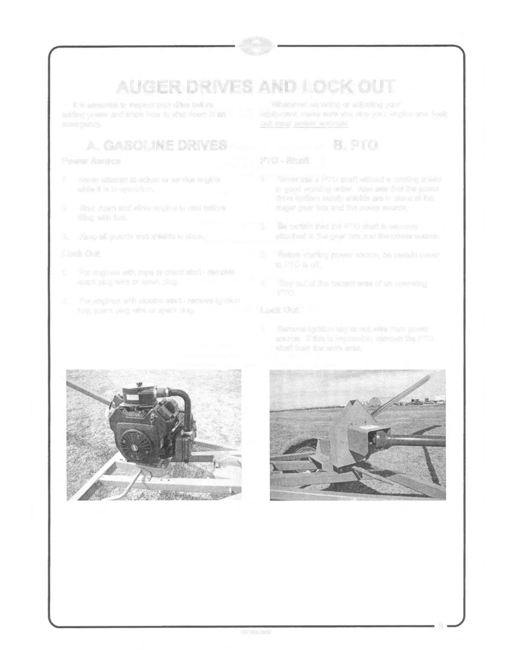 --------------------------------------SAKUNDIAK-------------------------------------- AUGER DRIVES AND LOCK OUT It is essential to inspect your drive before adding power and know how to shut down in