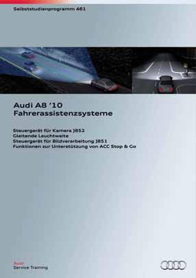 SSP 456 Audi A8 10 - Body - Passive/active safety - Engine - Suspension system - Electrical system/air conditioning/infotainment Order number: A10.5S00.60.
