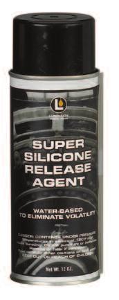AEROSOLS AND SPRAY LUBRICANTS SUPER SILICONE RELEASE AGENT Water-Based This water-based lubricating and emulsifying agent provides a dramatic,
